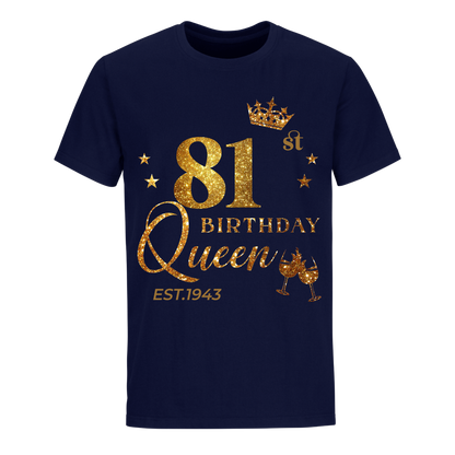 QUEEN 81ST 1943 BIRTHDAY UNISEX SHIRT