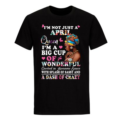 QUEEN BIG CUP APRIL UNISEX SHIRT