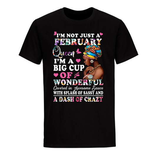 QUEEN BIG CUP FEBRUARY UNISEX SHIRT