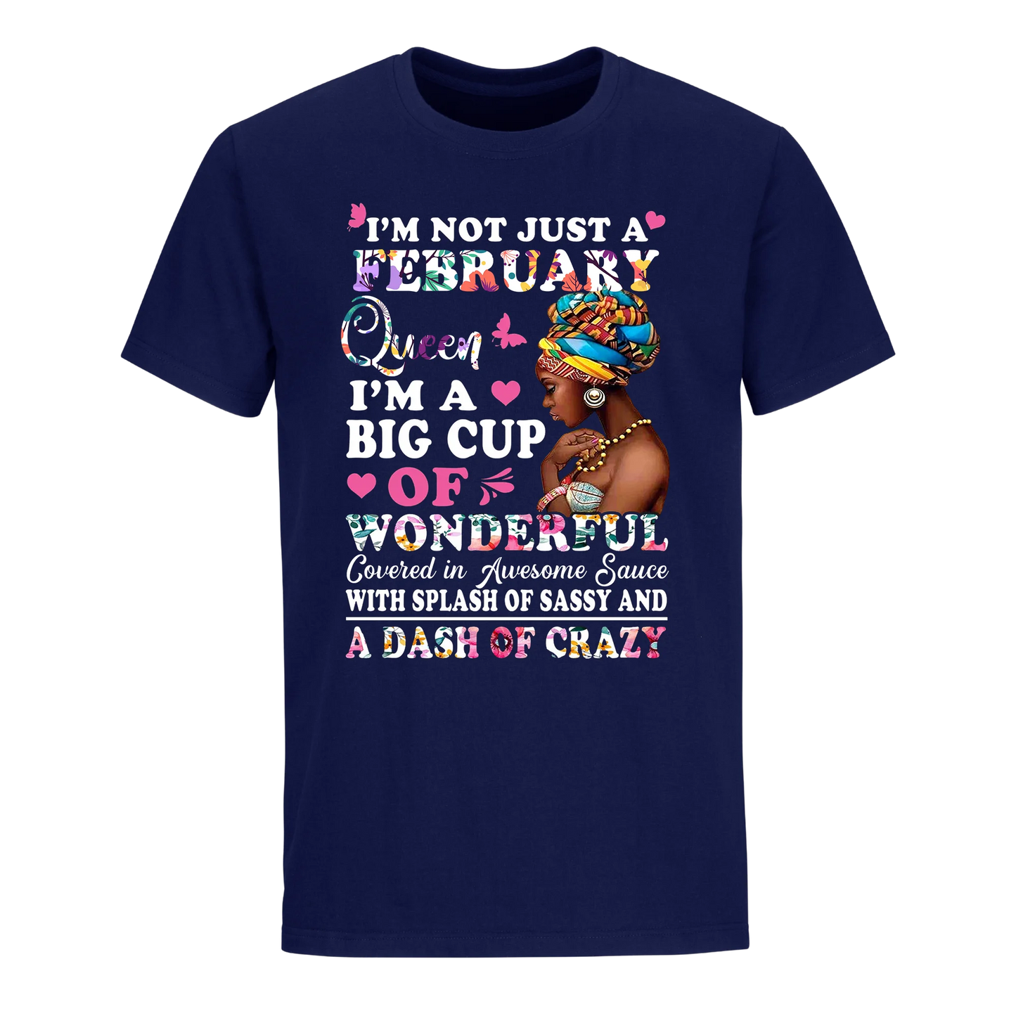 QUEEN BIG CUP FEBRUARY UNISEX SHIRT