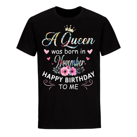 QUEEN BORN NOVEMBER UNISEX SHIRT