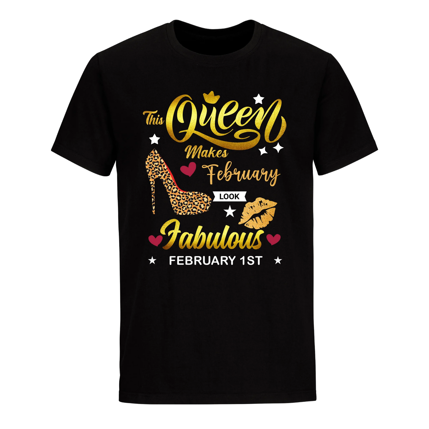 THIS QUEEN MAKES FEBRUARY 1ST FABULOUS UNISEX SHIRT