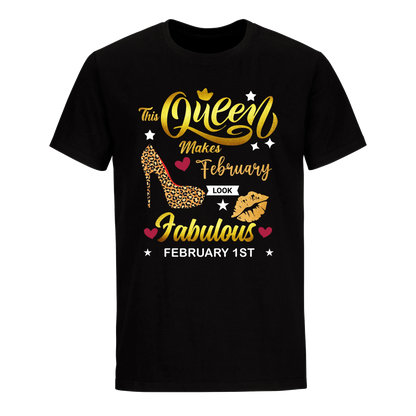 THIS QUEEN MAKES FEBRUARY 1ST FABULOUS UNISEX SHIRT