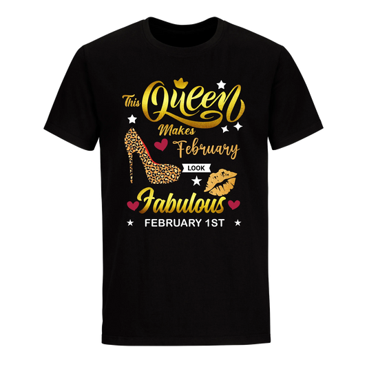 THIS QUEEN MAKES FEBRUARY 1ST FABULOUS UNISEX SHIRT