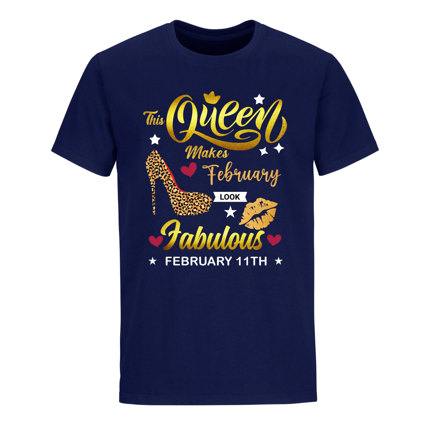 THIS QUEEN MAKES FEBRUARY 11TH FABULOUS UNISEX SHIRT