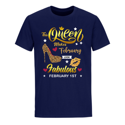 THIS QUEEN MAKES FEBRUARY 1ST FABULOUS UNISEX SHIRT