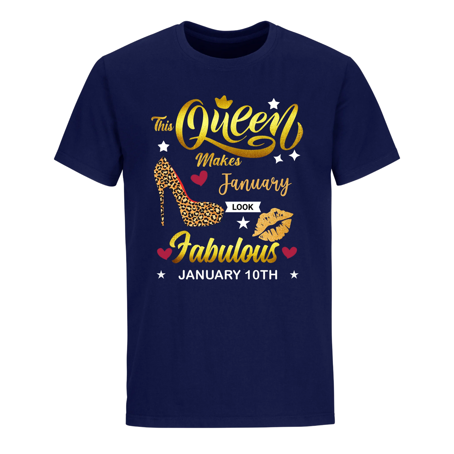 THIS QUEEN MAKES JANUARY 10TH FABULOUS UNIXEX SHIRT