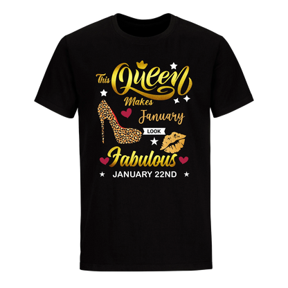 THIS QUEEN MAKES JANUARY 22ND FABULOUS UNIXEX SHIRT