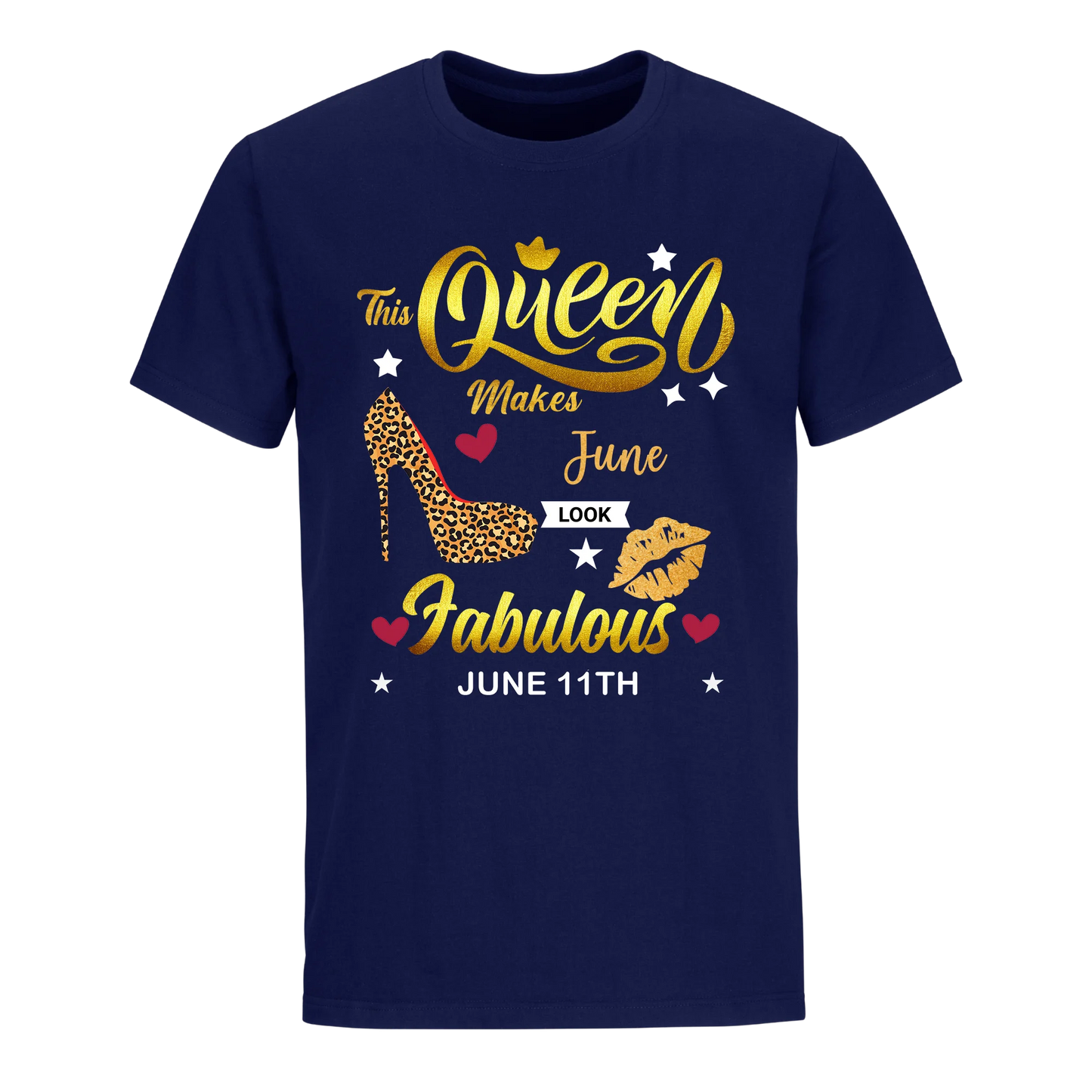 THIS QUEEN MAKES JUNE 11TH FABULOUS UNIXEX SHIRT