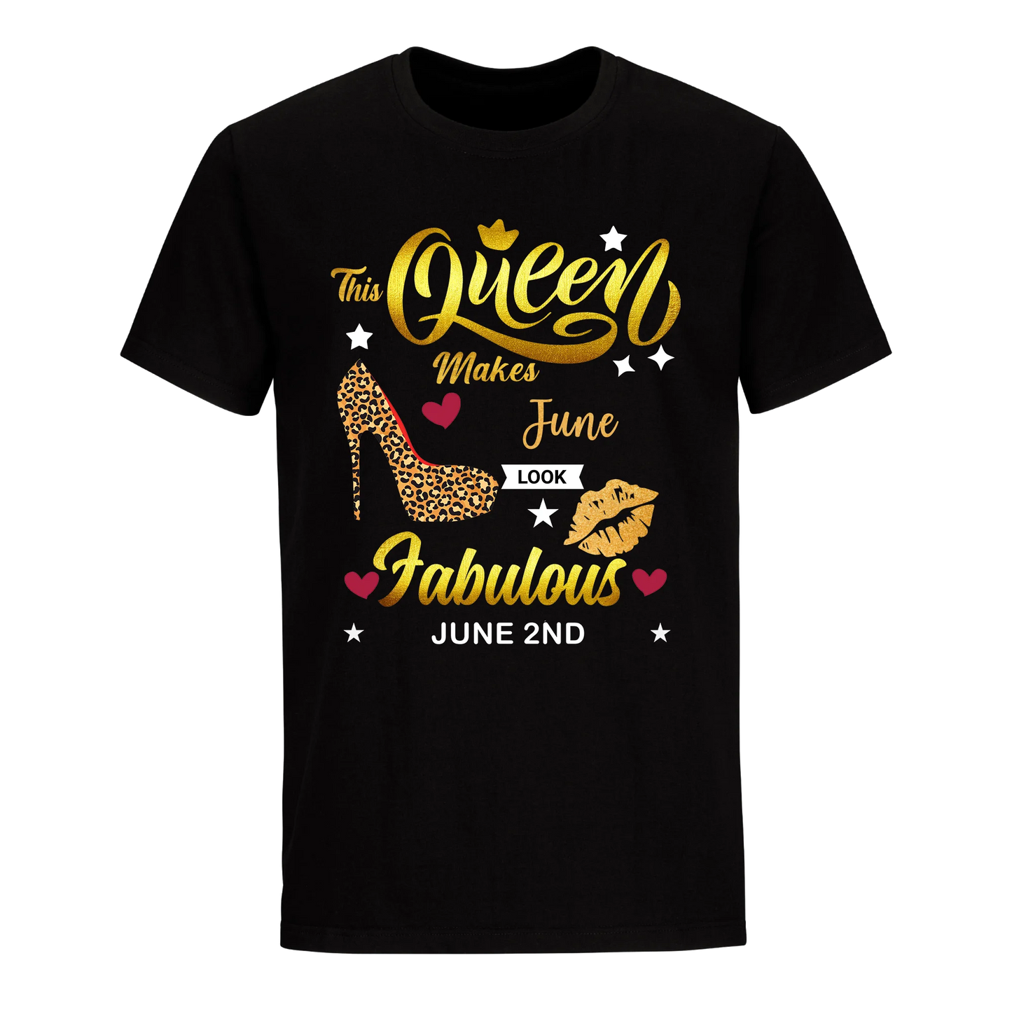 THIS QUEEN MAKES JUNE 2ND FABULOUS UNIXEX SHIRT