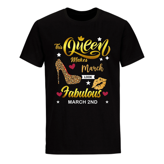 THIS QUEEN MAKES MARCH 2ND FABULOUS UNIXEX SHIRT