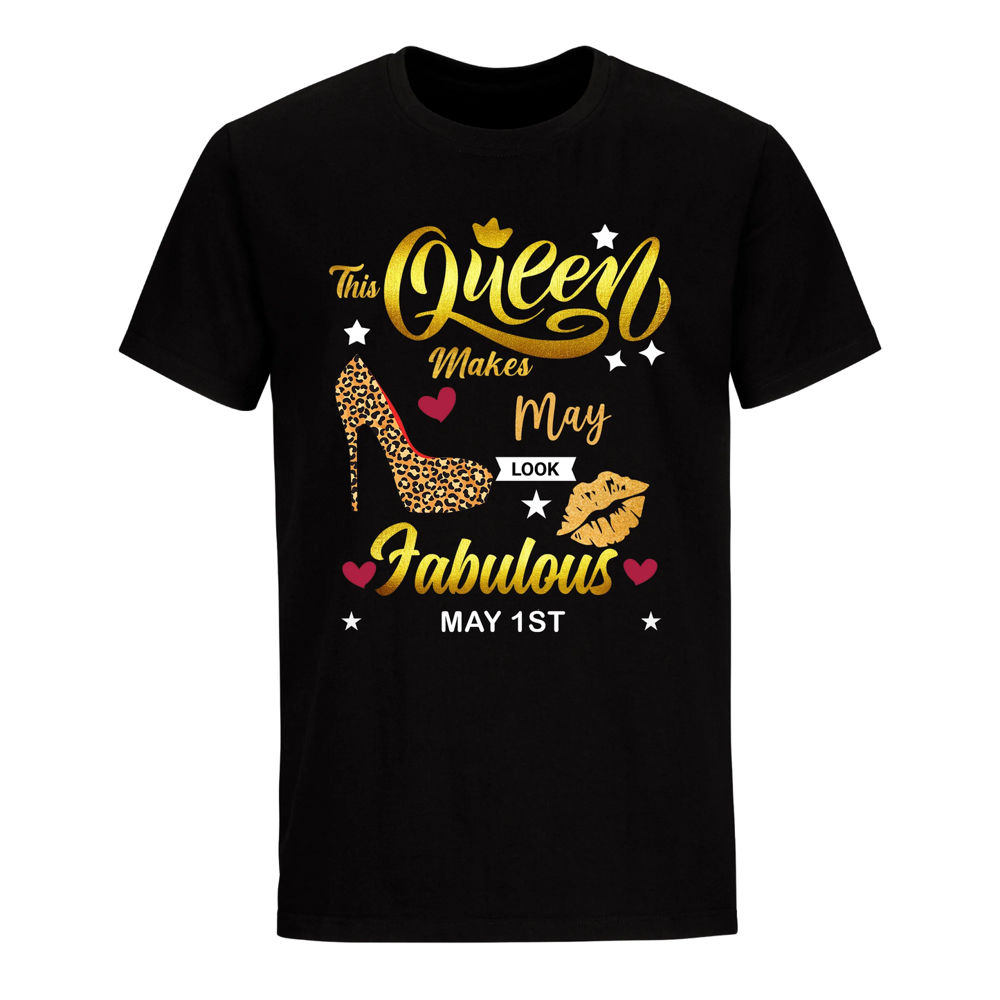 THIS QUEEN MAKES MAY 1ST FABULOUS UNISEX SHIRT