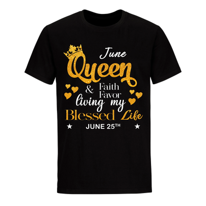 QUEEN FAITH AND FAVOUR JUNE 25TH UNISEX SHIRT