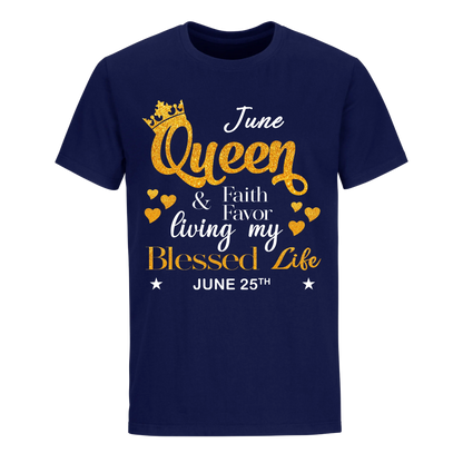 QUEEN FAITH AND FAVOUR JUNE 25TH UNISEX SHIRT