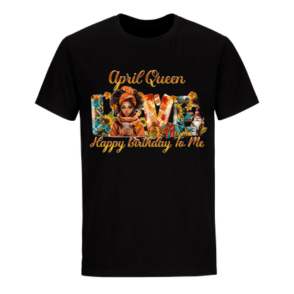 QUEEN LOVE APRIL UNISEX SHIRT