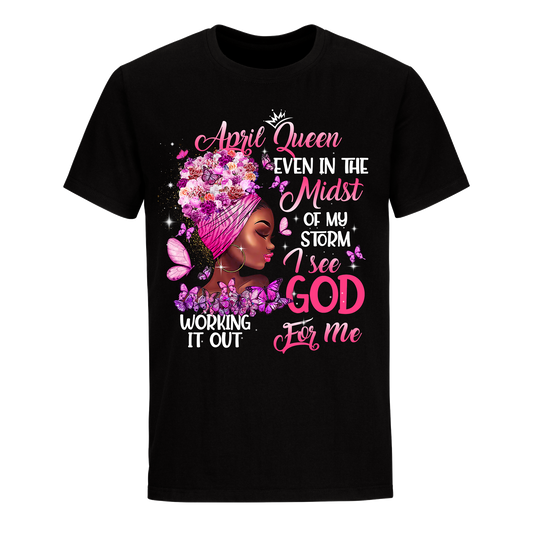 QUEEN MIDST GOD APRIL UNISEX SHIRT