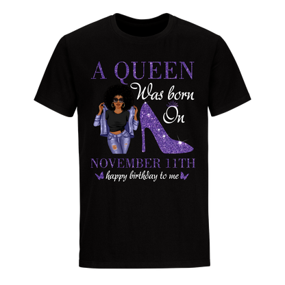 QUEEN WAS BORN NOVEMBER 11 UNISEX SHIRT