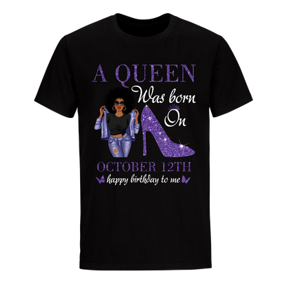 QUEEN WAS BORN OCTOBER 11 UNISEX SHIRT