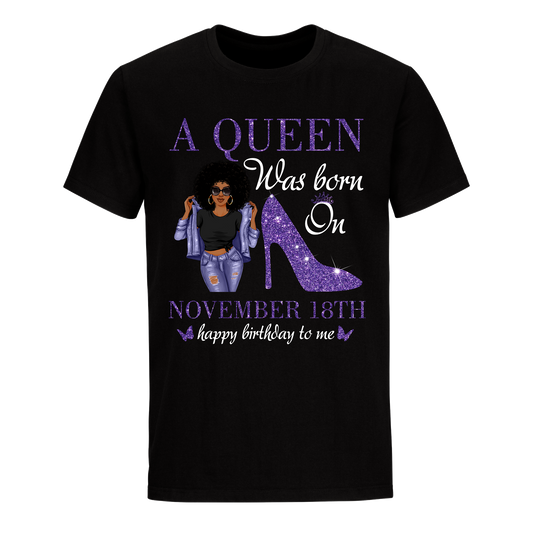 QUEEN WAS BORN NOVEMBER 18 UNISEX SHIRT