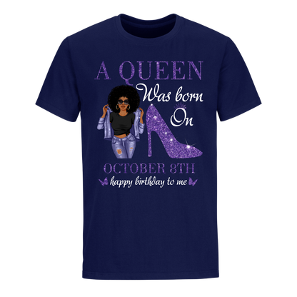 QUEEN WAS BORN OCTOBER 08 UNISEX SHIRT