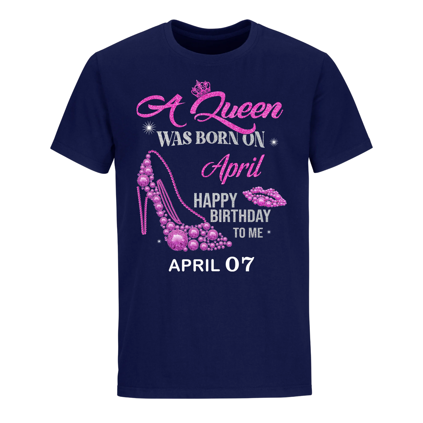 QUEEN WAS BORN BIRTHDAY APRIL 7TH UNISEX SHIRT