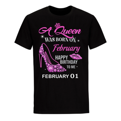 QUEEN WAS BORN BIRTHDAY FEBRUARY 1ST UNISEX SHIRT