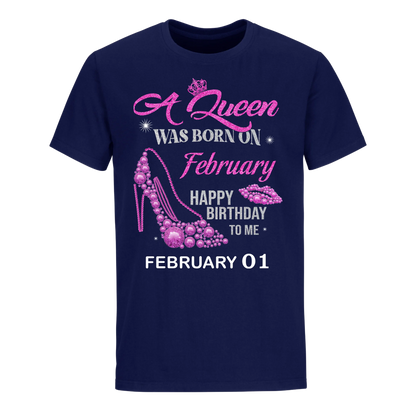 QUEEN WAS BORN BIRTHDAY FEBRUARY 1ST UNISEX SHIRT