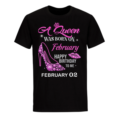 QUEEN WAS BORN BIRTHDAY FEBRUARY 2ND UNISEX SHIRT