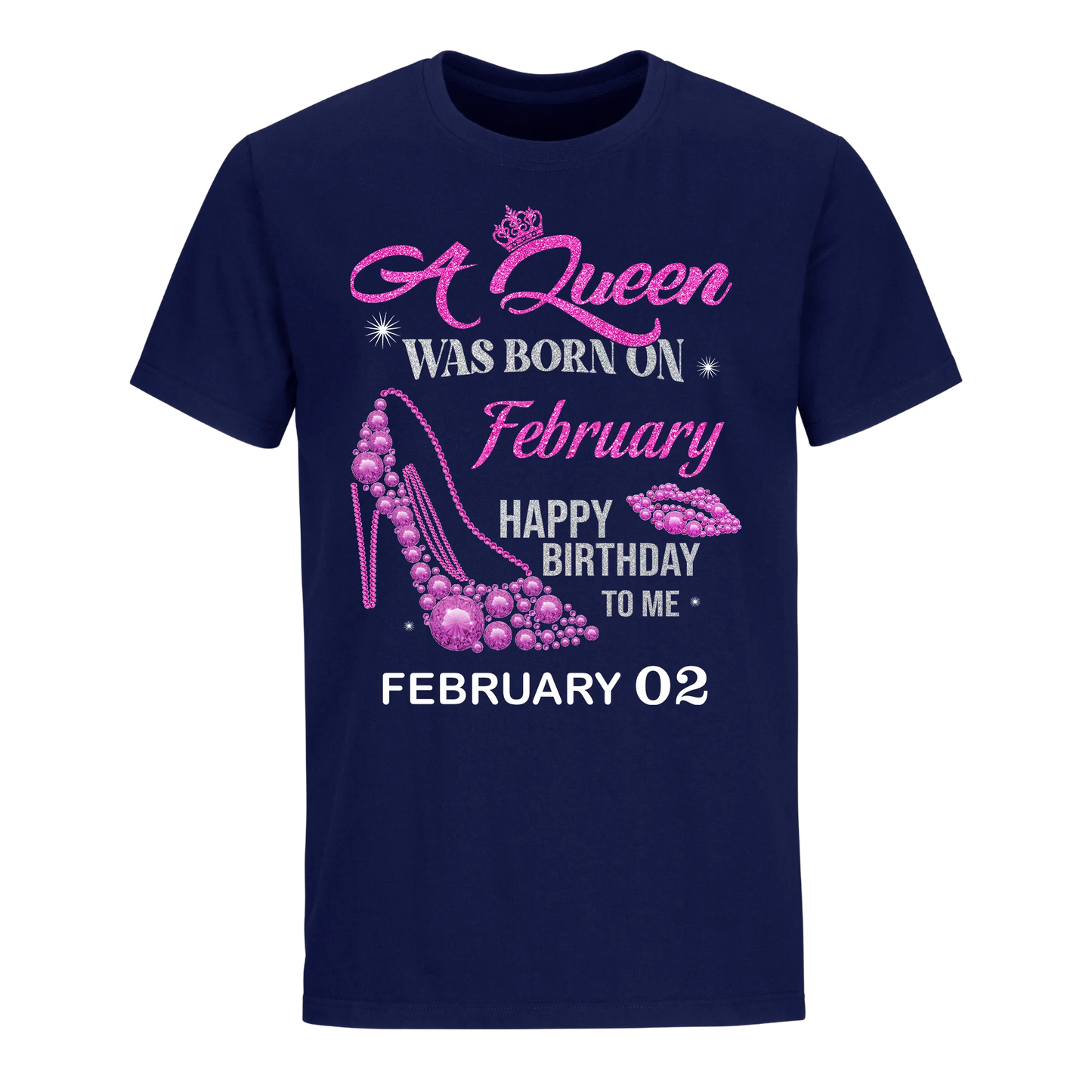 QUEEN WAS BORN BIRTHDAY FEBRUARY 2ND UNISEX SHIRT