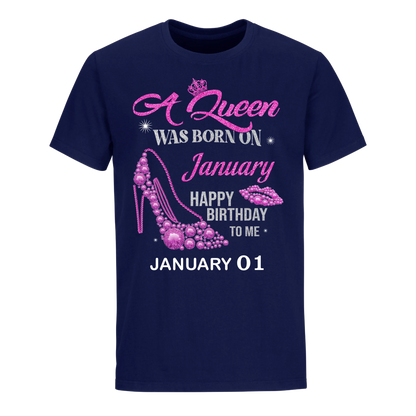 QUEEN WAS BORN BIRTHDAY JANUARY 1ST UNISEX SHIRT