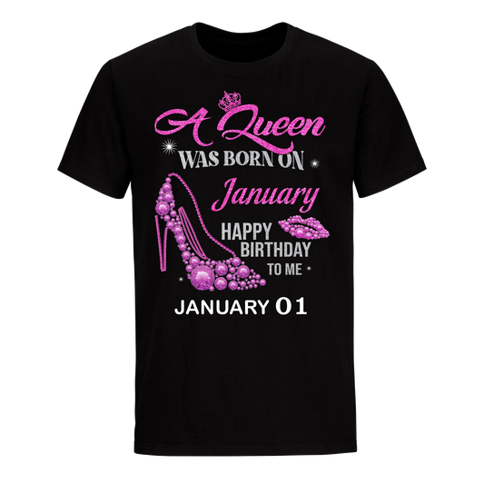 QUEEN WAS BORN BIRTHDAY JANUARY 1ST UNISEX SHIRT