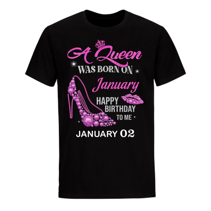 QUEEN WAS BORN BIRTHDAY JANUARY 2ND UNISEX SHIRT