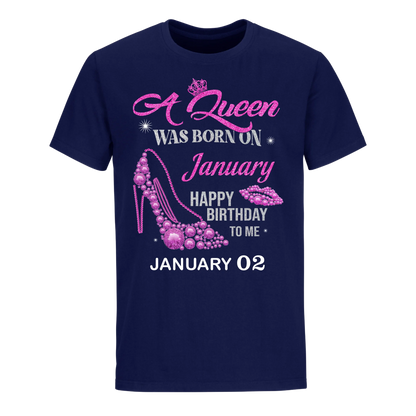 QUEEN WAS BORN BIRTHDAY JANUARY 2ND UNISEX SHIRT