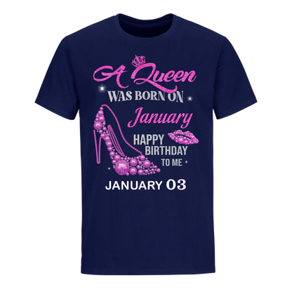 QUEEN WAS BORN BIRTHDAY JANUARY 3RD UNISEX SHIRT