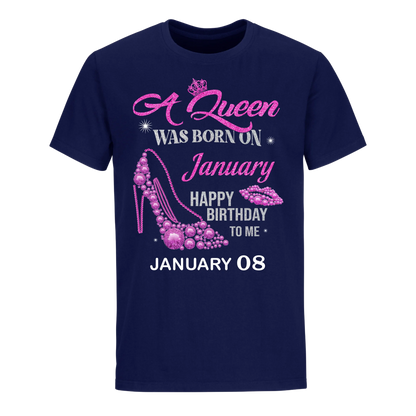 QUEEN WAS BORN BIRTHDAY JANUARY 8TH UNISEX SHIRT