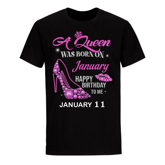 QUEEN WAS BORN BIRTHDAY JANUARY 11TH UNISEX SHIRT