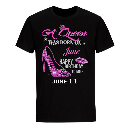 QUEEN WAS BORN BIRTHDAY JUNE 11TH UNISEX SHIRT