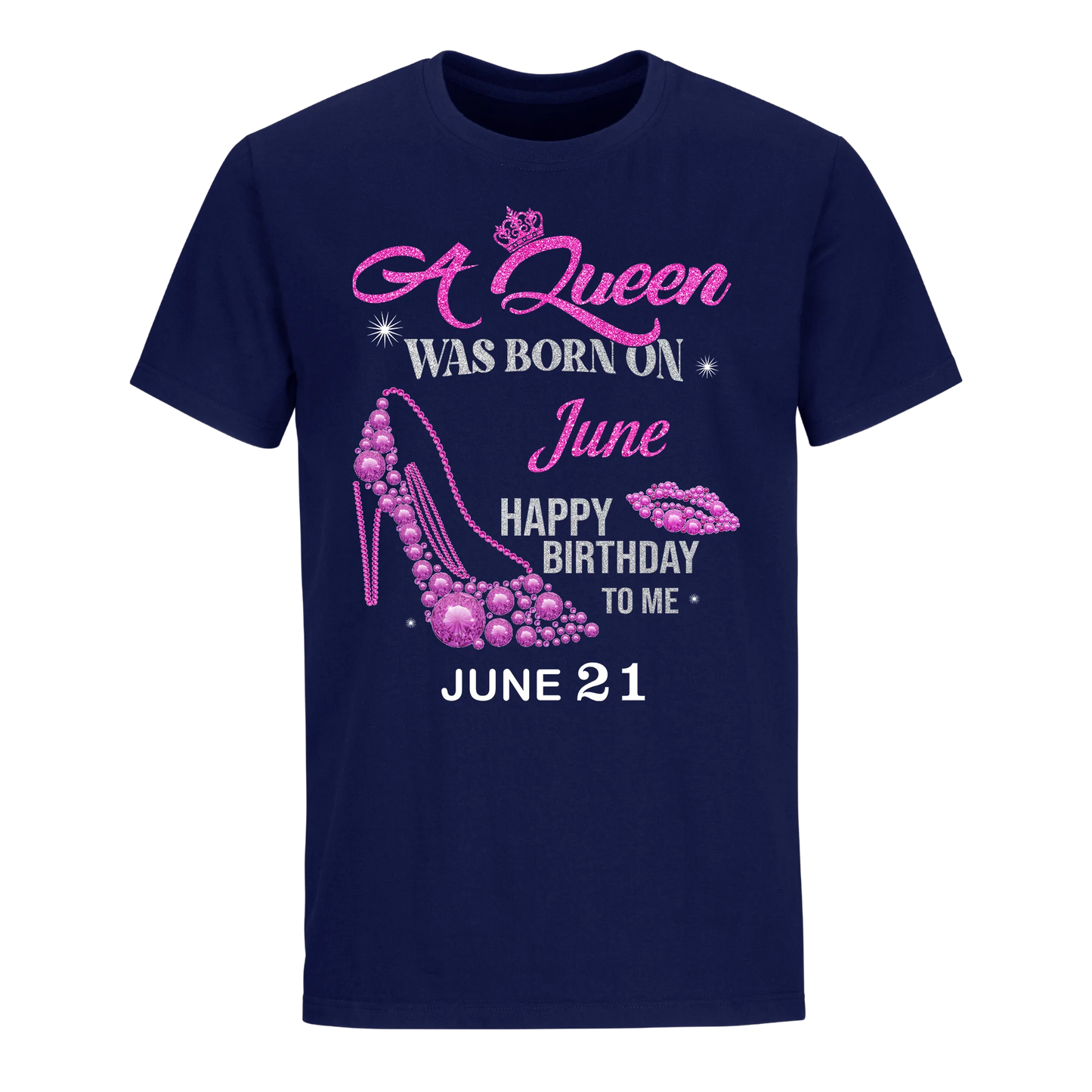 QUEEN WAS BORN BIRTHDAY JUNE 21ST UNISEX SHIRT