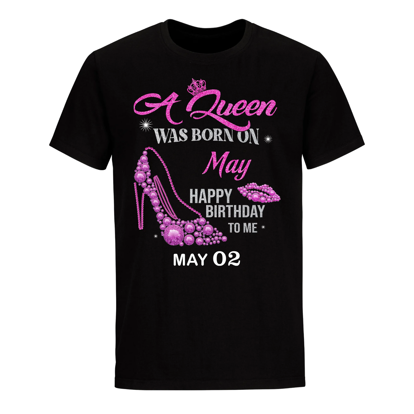 QUEEN WAS BORN BIRTHDAY MAY 2ND UNISEX SHIRT