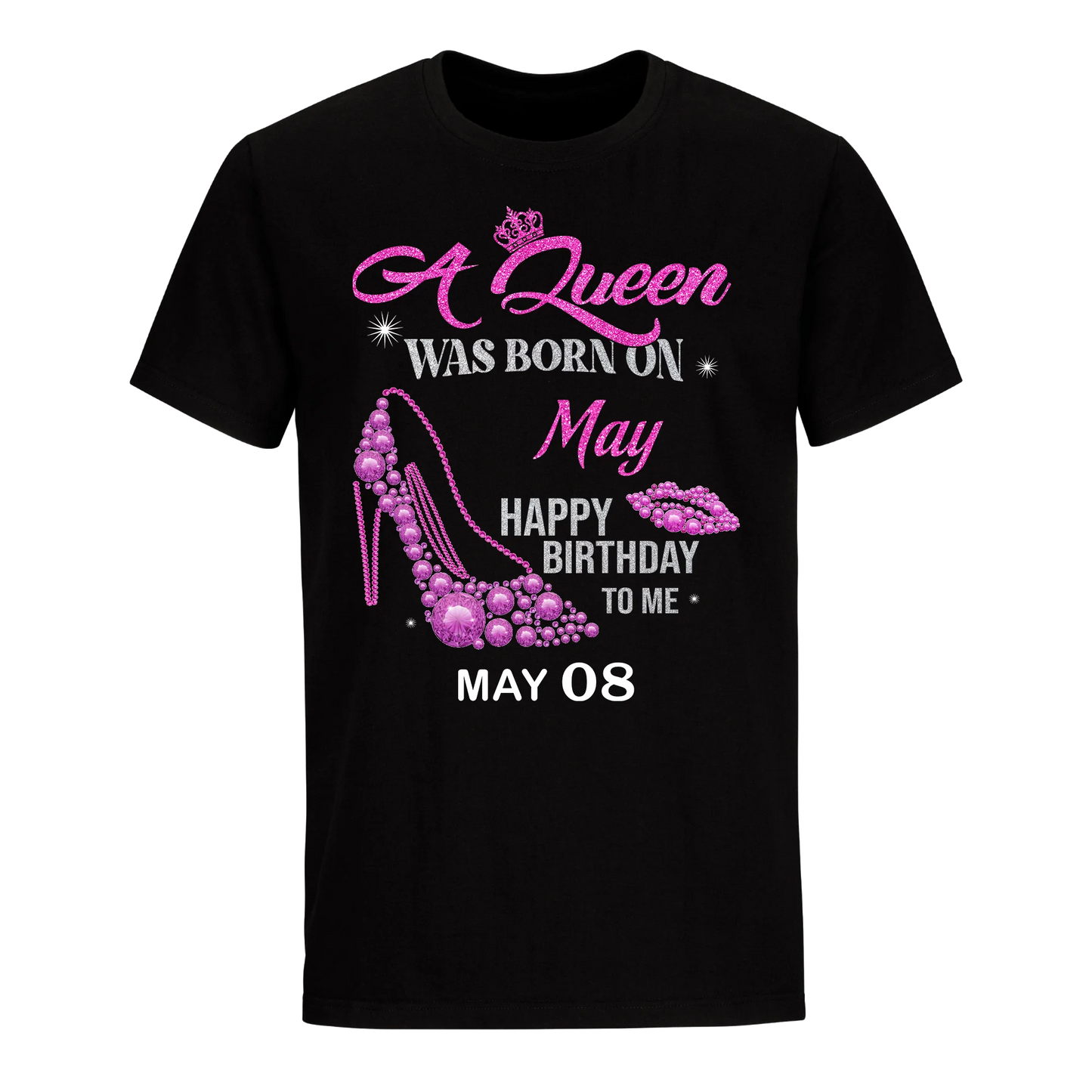 QUEEN WAS BORN BIRTHDAY MAY 8TH UNISEX SHIRT