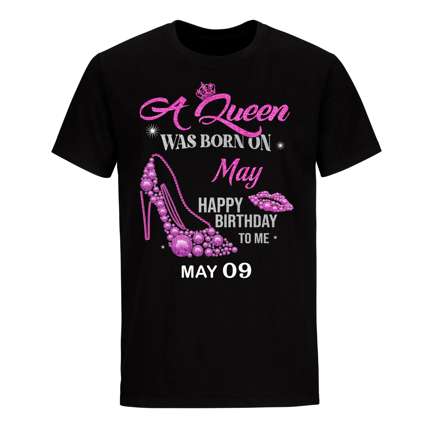 QUEEN WAS BORN BIRTHDAY MAY 9TH UNISEX SHIRT