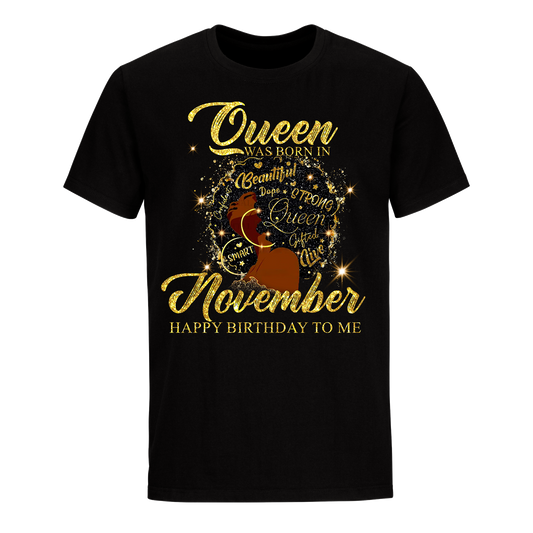 QUEEN WAS BORN SHINE NOVEMBER UNISEX SHIRT