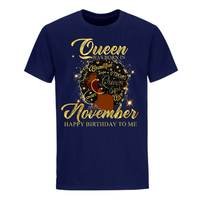 QUEEN WAS BORN SHINE NOVEMBER UNISEX SHIRT