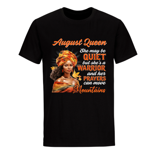 SHE MAY QUITE AUGUST QUEEN UNISEX SHIRT