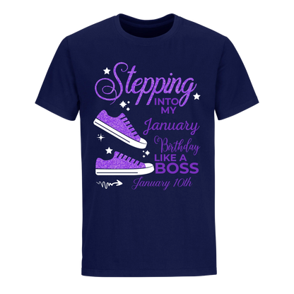 STEPPING BOSS JANUARY 10TH UNISEX SHIRT