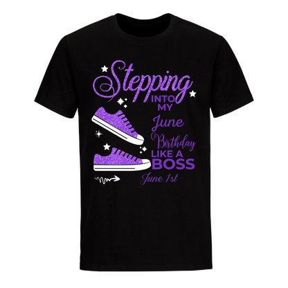 STEPPING BOSS JUNE 1ST UNISEX SHIRT