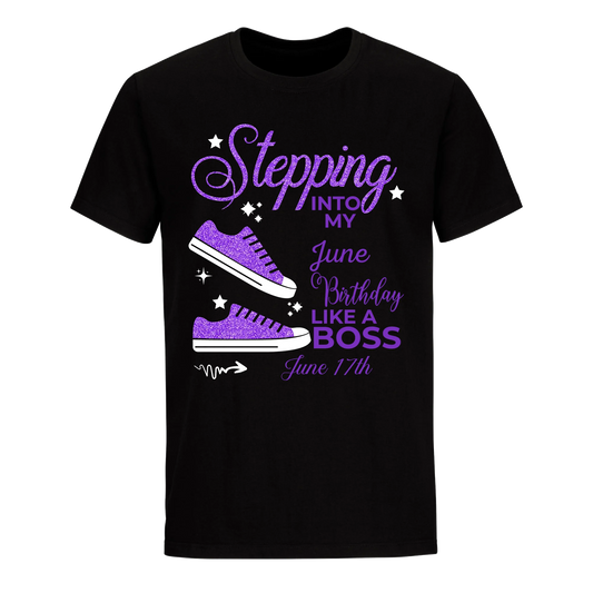 STEPPING BOSS JUNE 17TH UNISEX SHIRT