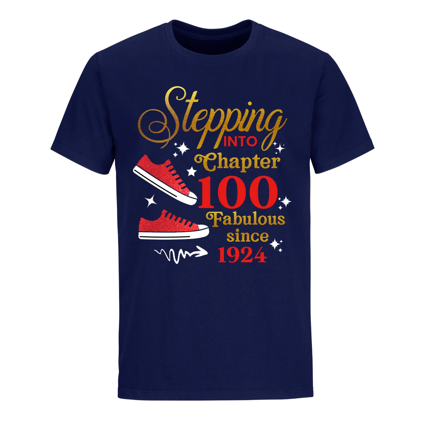 STEPPING CHAPTER 100TH FAB SINCE 1924 UNISEX SHIRT