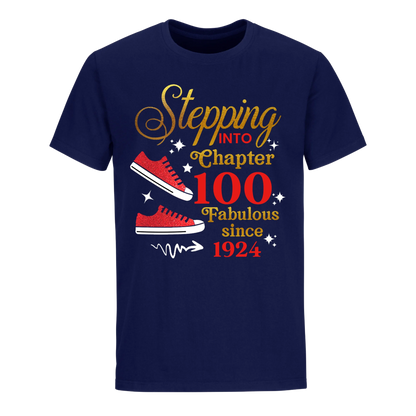 STEPPING CHAPTER 100TH FAB SINCE 1924 UNISEX SHIRT