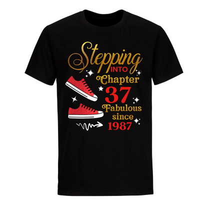 STEPPING CHAPTER 37TH FAB SINCE 1987 UNISEX SHIRT